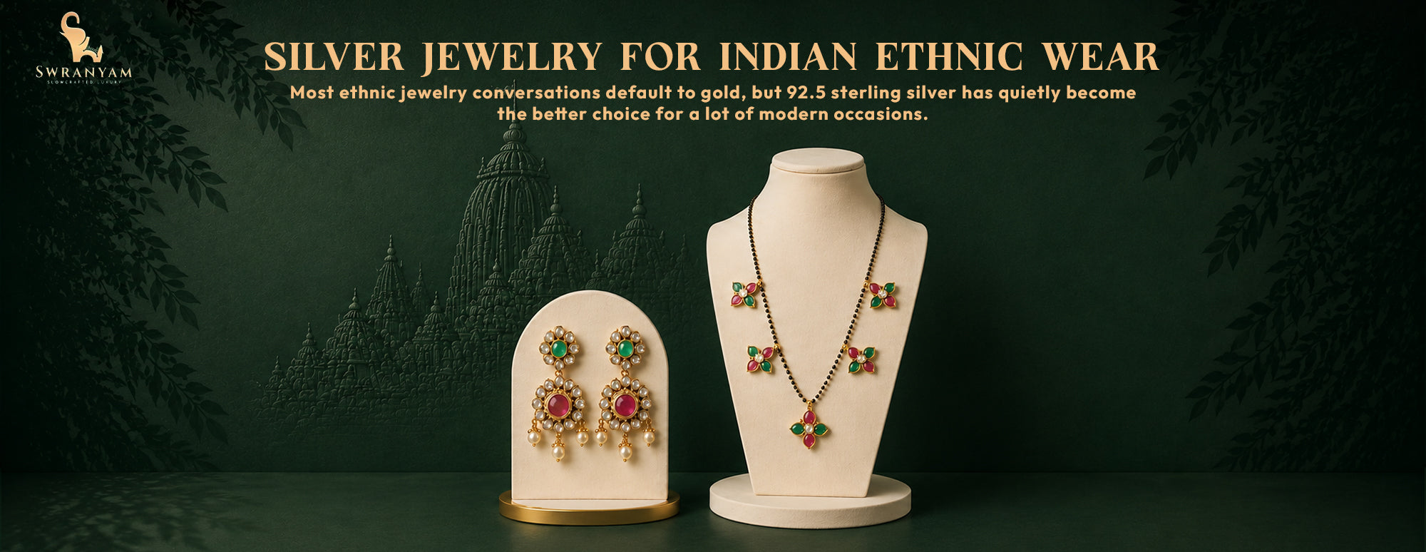 Silver Jewelry for Indian Ethnic Wear: Complete Styling Guide